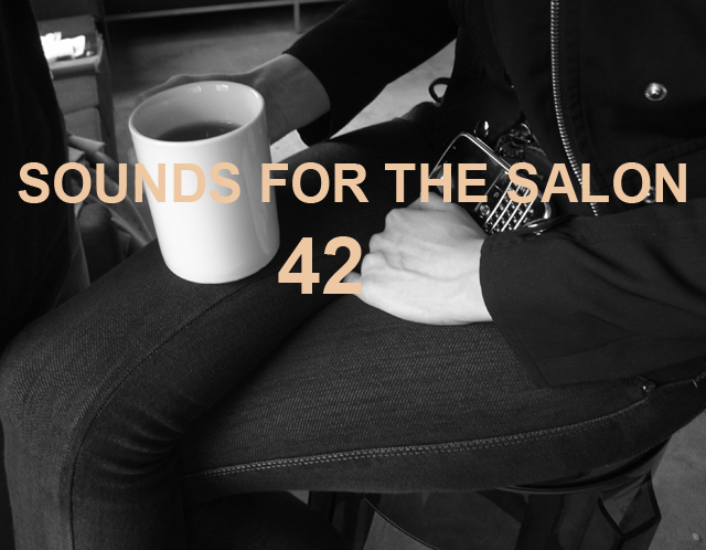 SOUNDS FOR THE SALON VOL.42