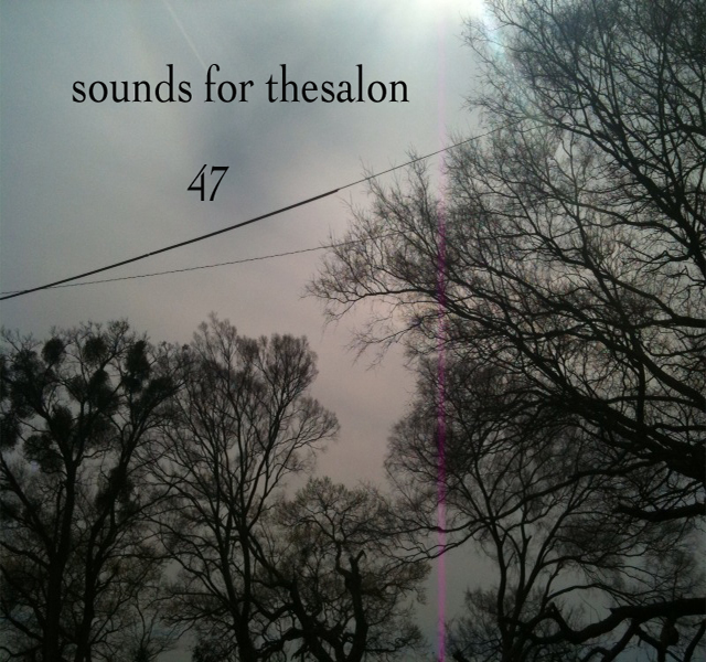 SOUNDS FOR THE SALON VOL.47