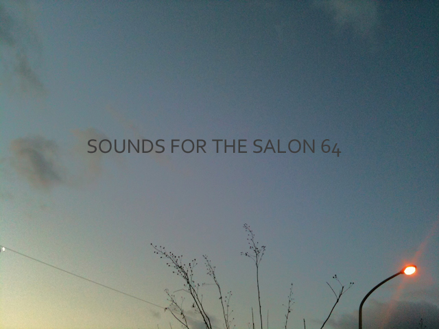 SOUNDS FOR THE SALON VOL.64