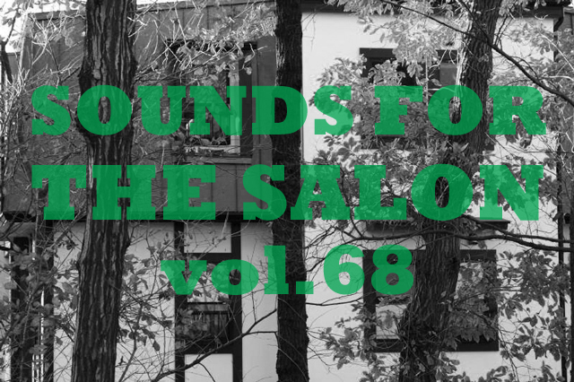 SOUNDS FOR THE SALON VOL.68