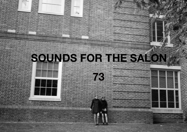 SOUNDS FOR THE SALON VOL.73